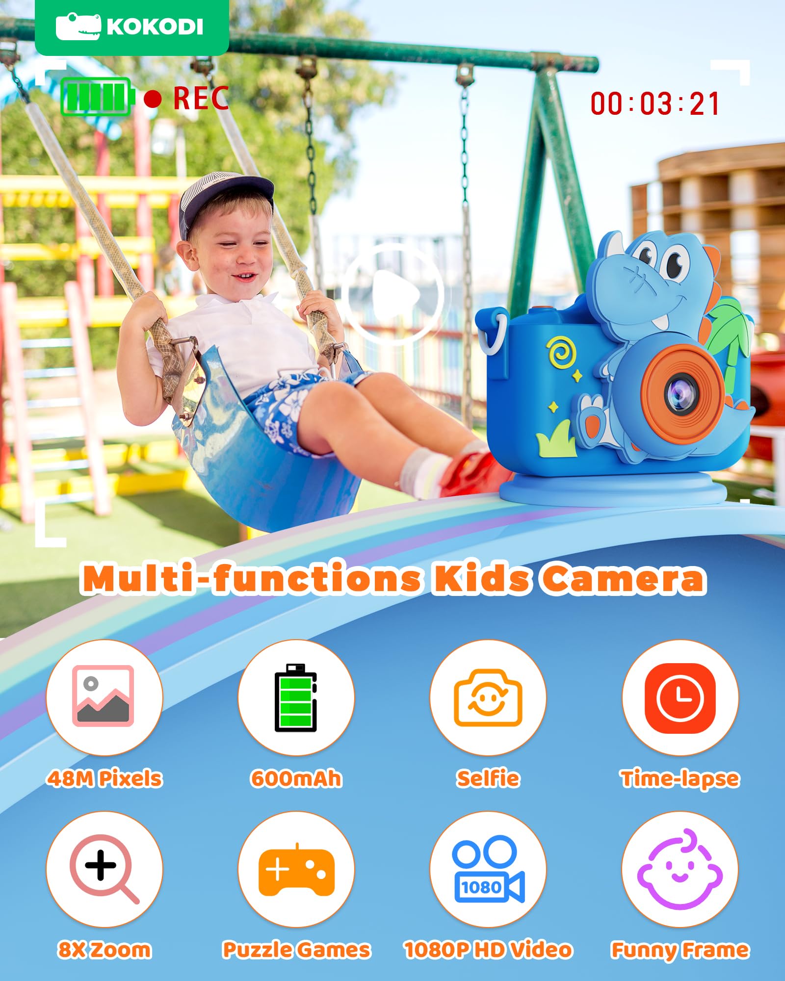 KOKODI 8x digital zoom enables close-up adventure shots.
