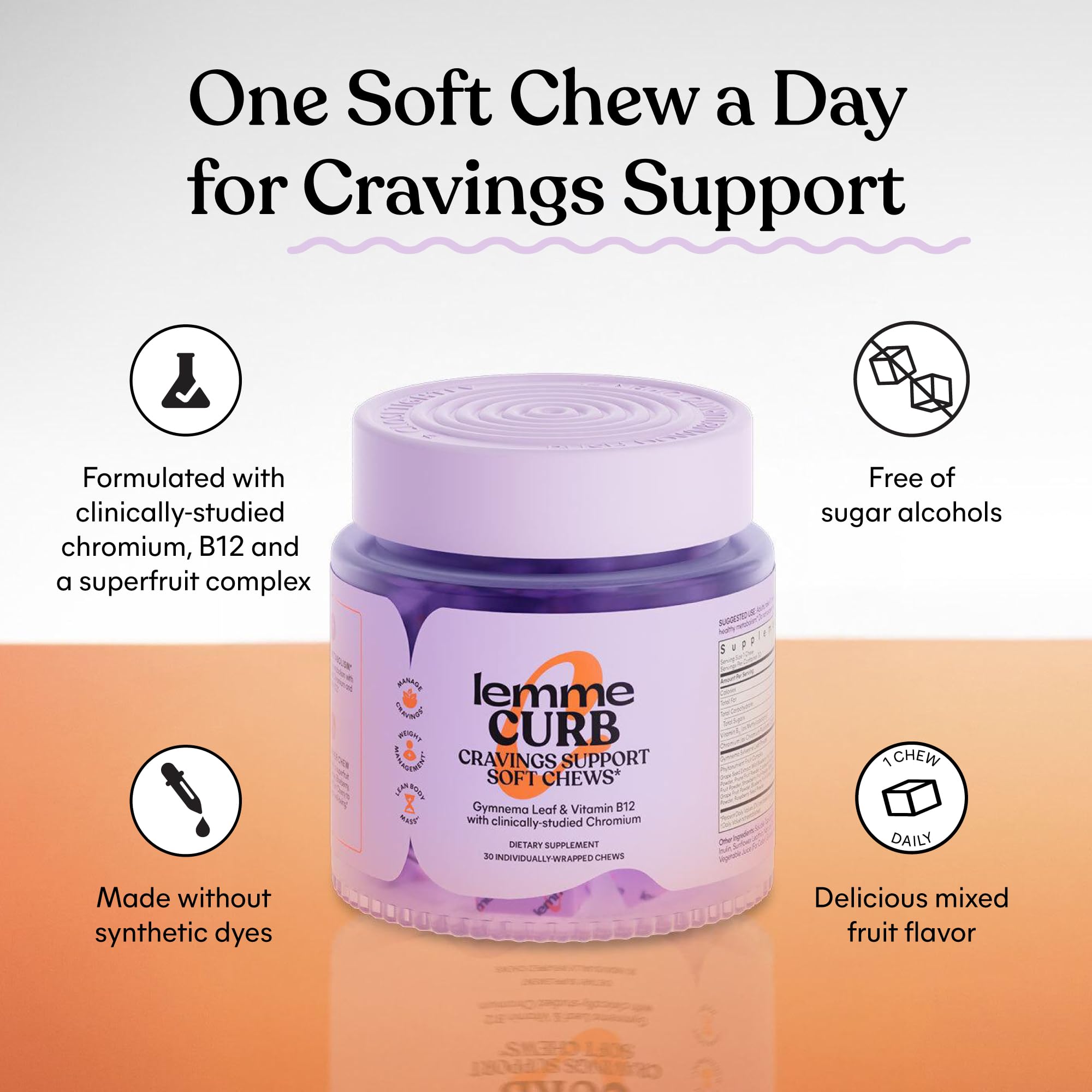 Lemme Curb Cravings texture closeup highlighting a chewy, easy daily-use form.