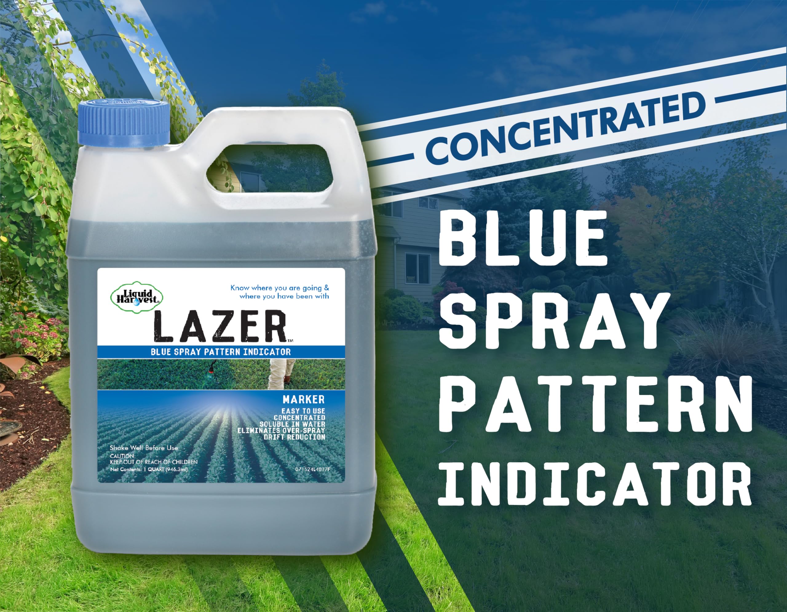 Liquid Harvest Lazer Blue spray-pattern-indicator shows exactly where water-based solutions are applied.