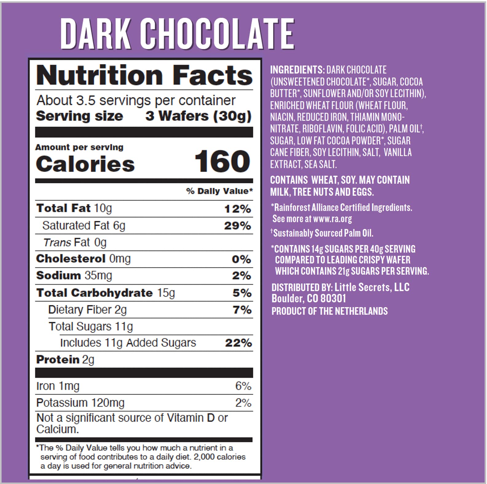 Little Secrets with European cocoa essence, rich flavor with fewer sugars.