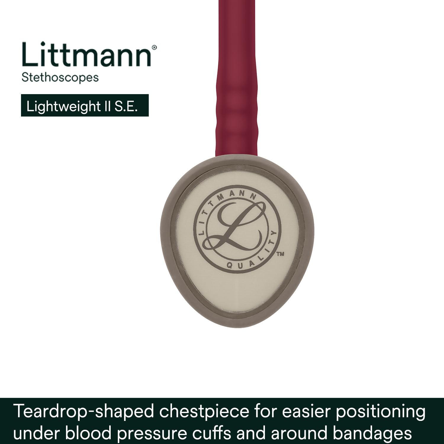 Littmann Lightweight II SE teardrop chestpiece eases cuff and body positioning