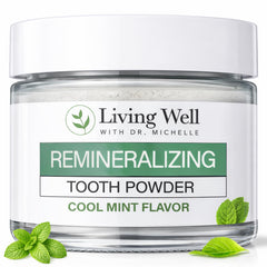Living Well with Dr. Michelle Remineralizing Tooth Powder jar shows enamel-supporting formula and mint freshness.