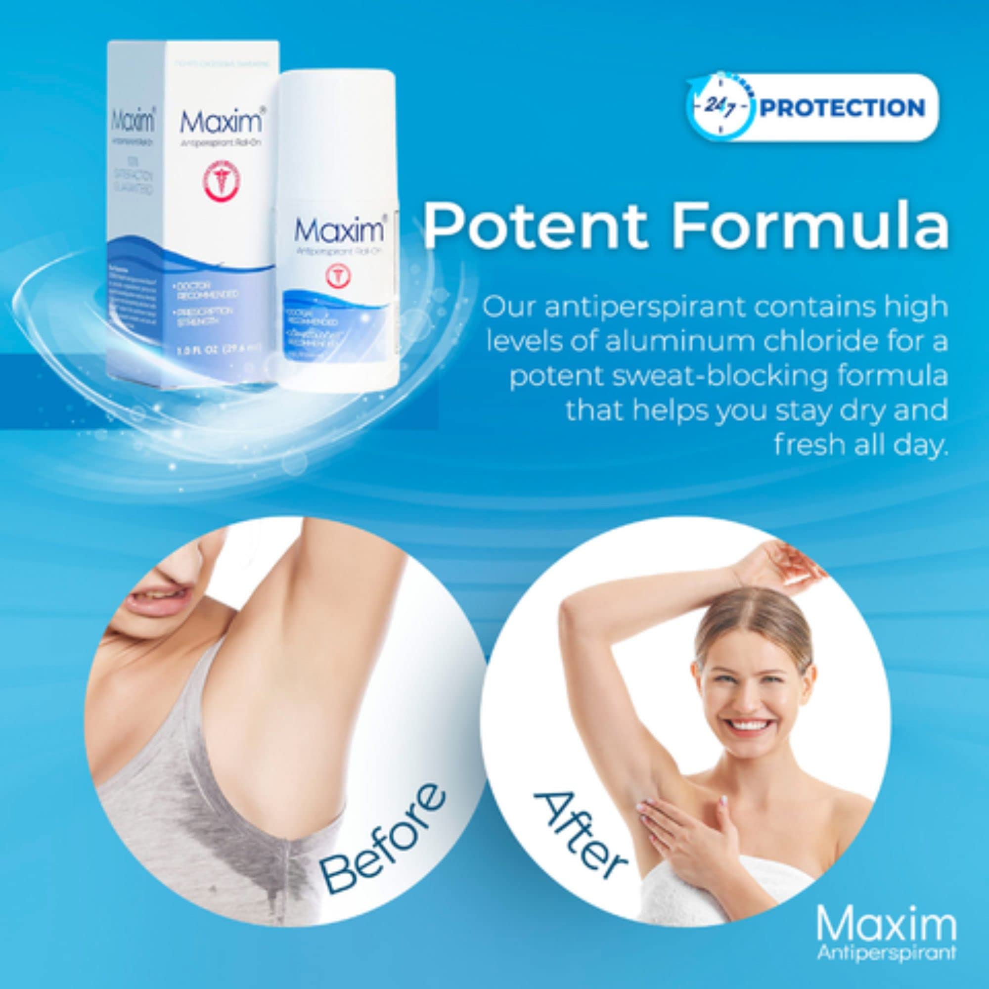 MAXIM long-lasting protection suitable for hot days and workouts.