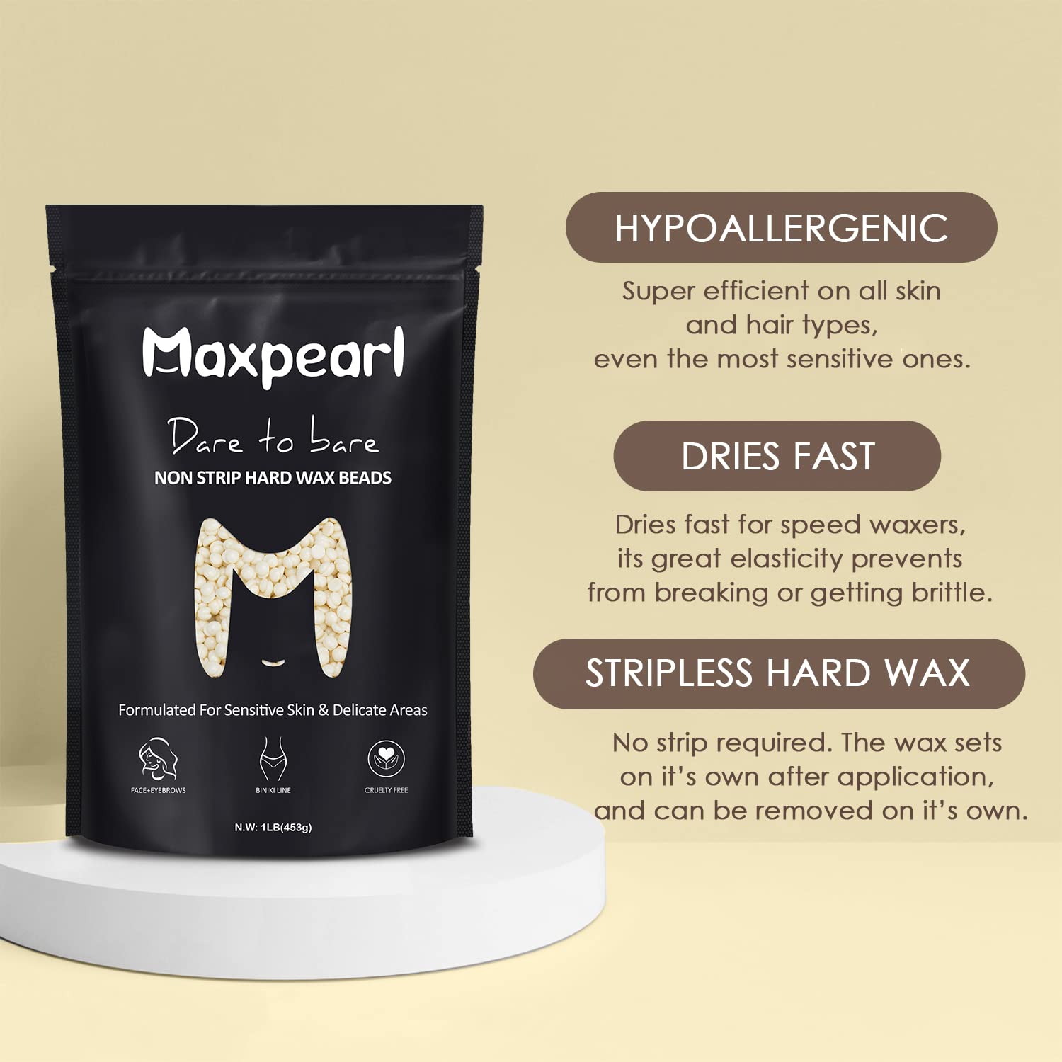 Maxpearl wax requires no strips for clean at-home use.