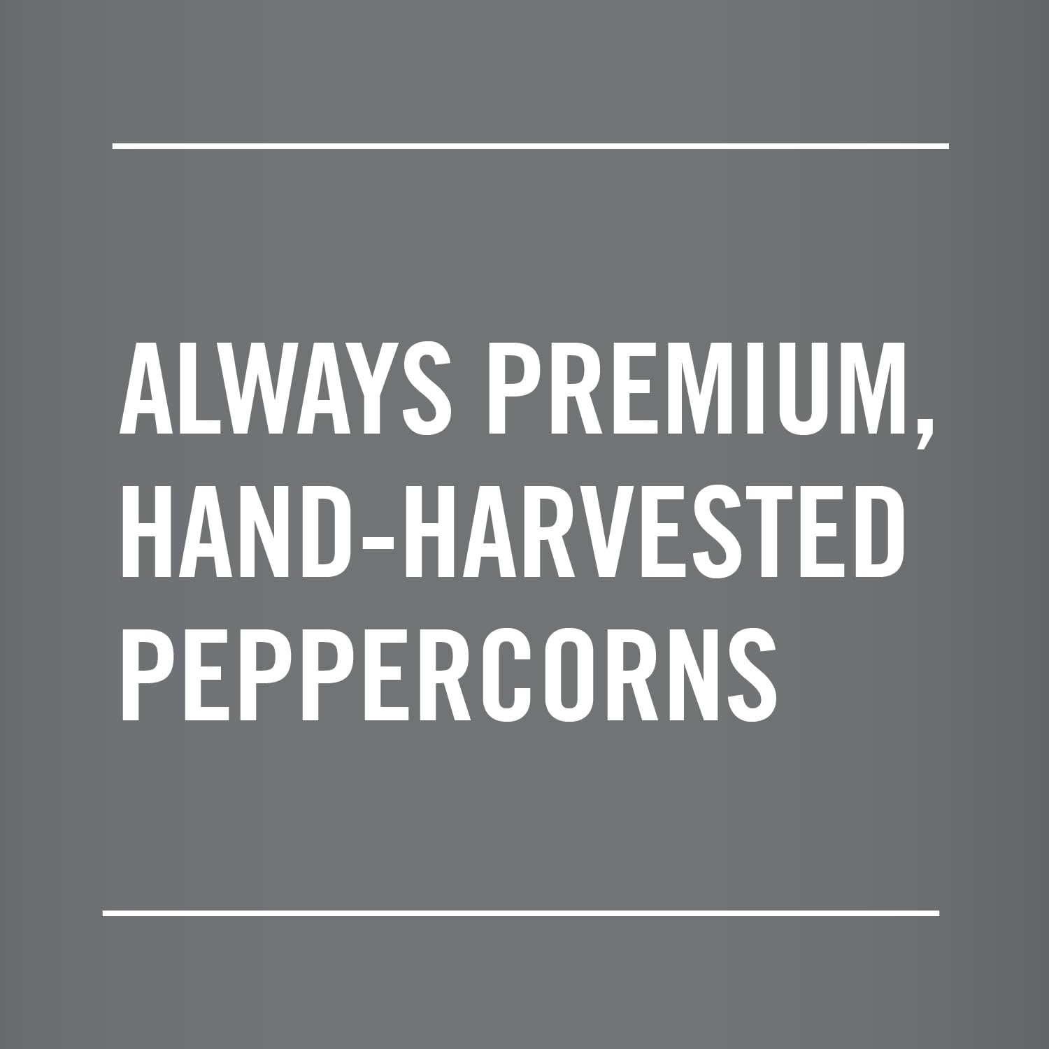 McCormick Whole Black Pepper on salad adds a bright peppery kick.