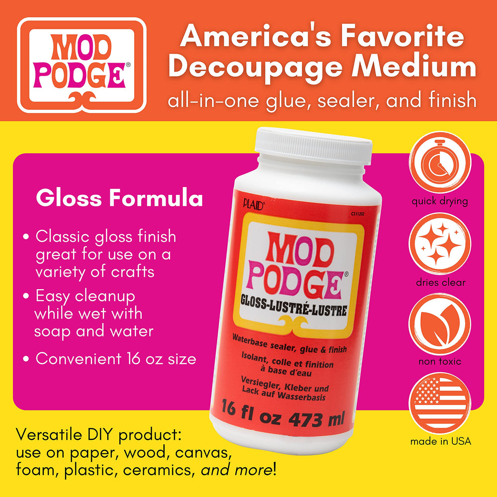 Mod Podge Gloss dries clear for a bright, glossy finish