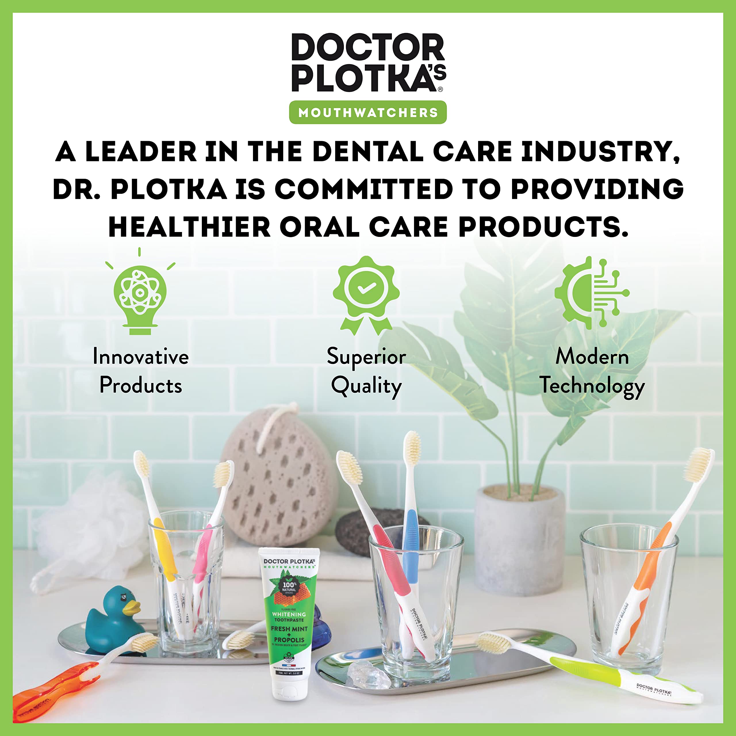 MOUTHWATCHERS dentist-developed design reflects professional care and routine support.