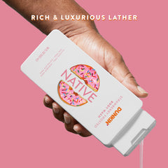Native Dunkin Strawberry Frosted foamy lather—indulgent scent and gentle cleanse.