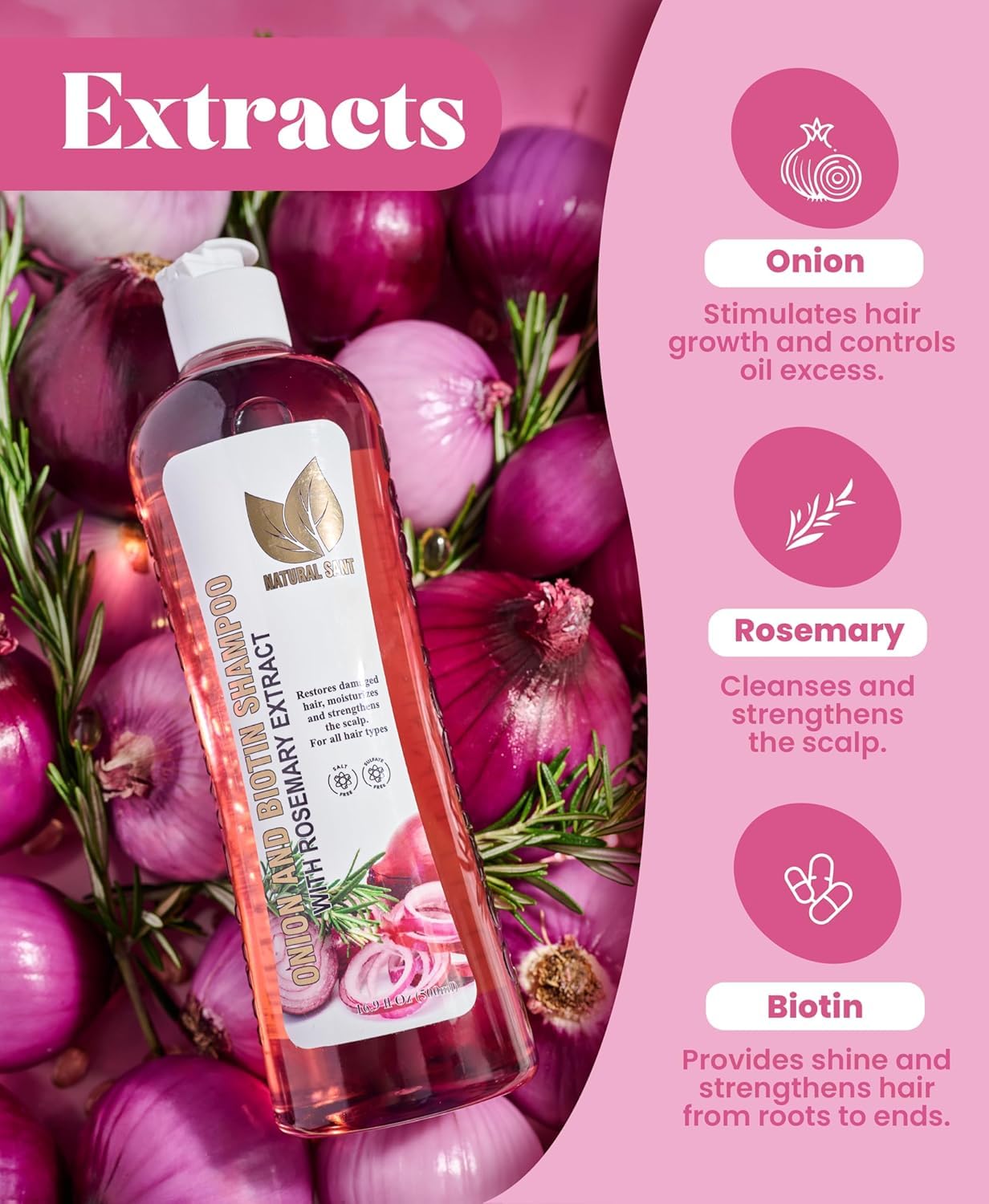 Natural Sant ingredients onion biotin and rosemary for scalp revitalization.