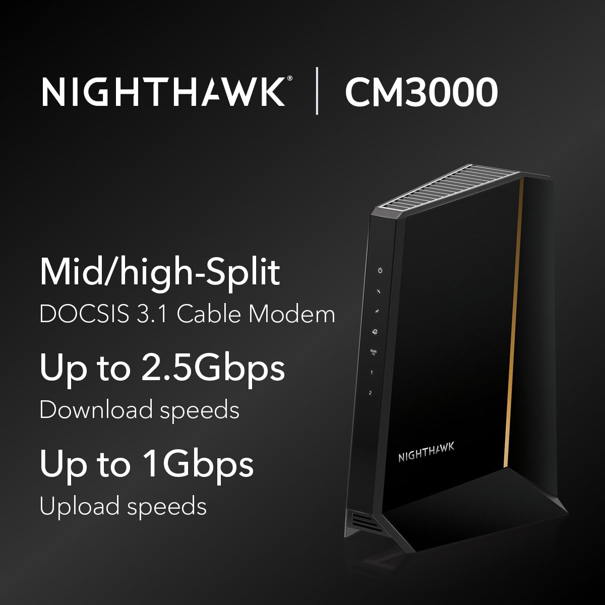 NETGEAR Nighthawk CM3000 front view sleek and compact for home use