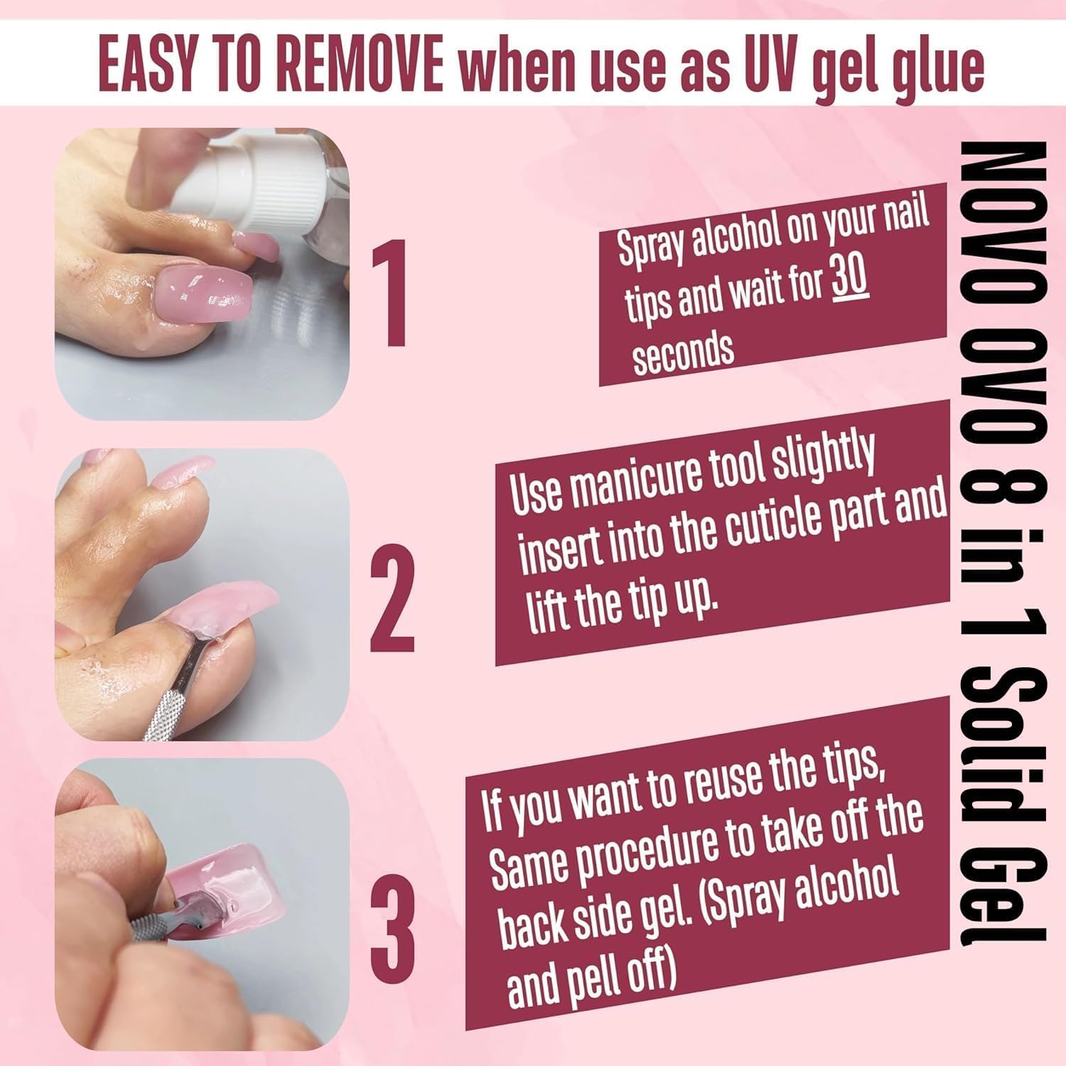 NOVO OVO removal simplified with alcohol for gentle peel-off after curing.