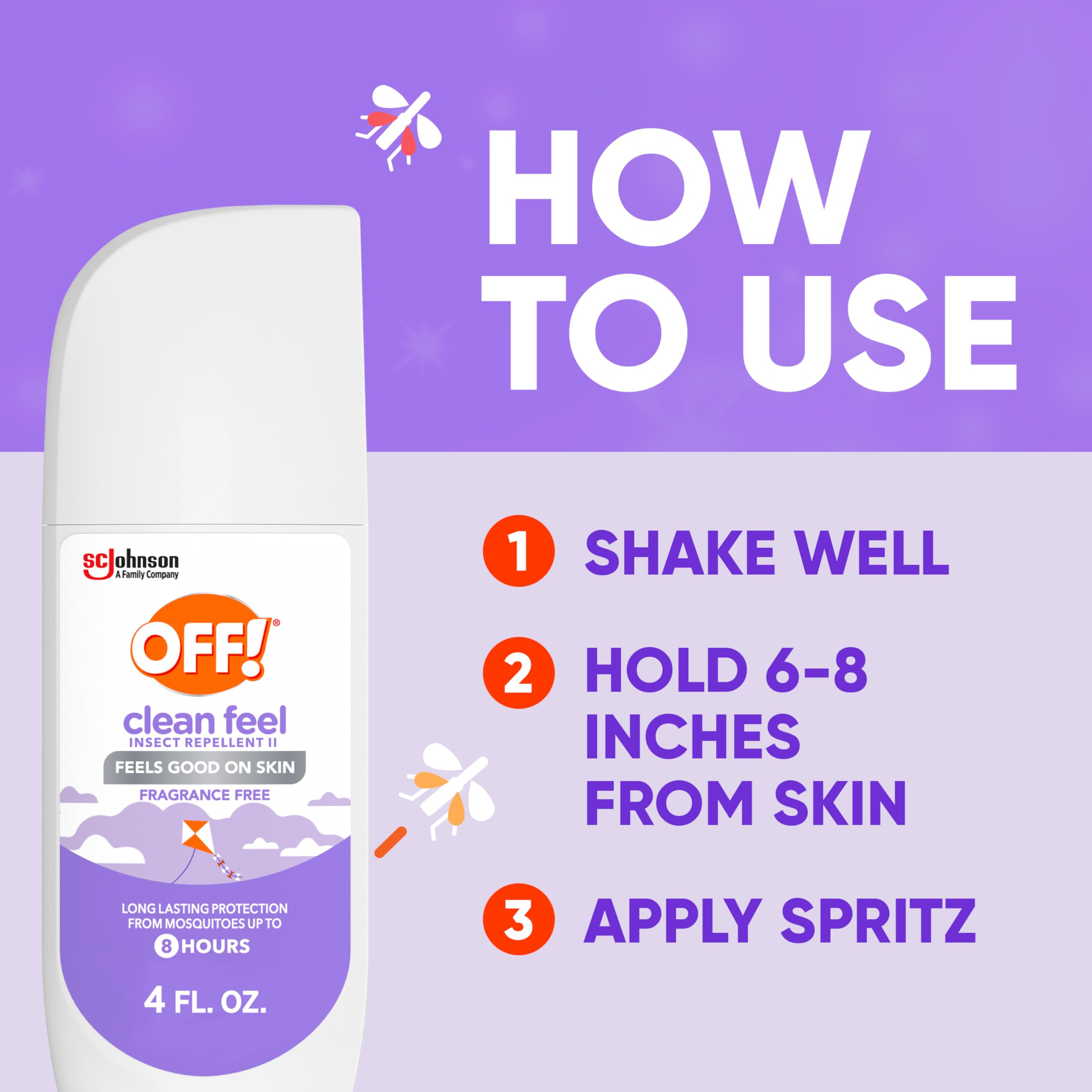 OFF! Clean Feel Spritz quick-dry formula for a light, comfortable feel.