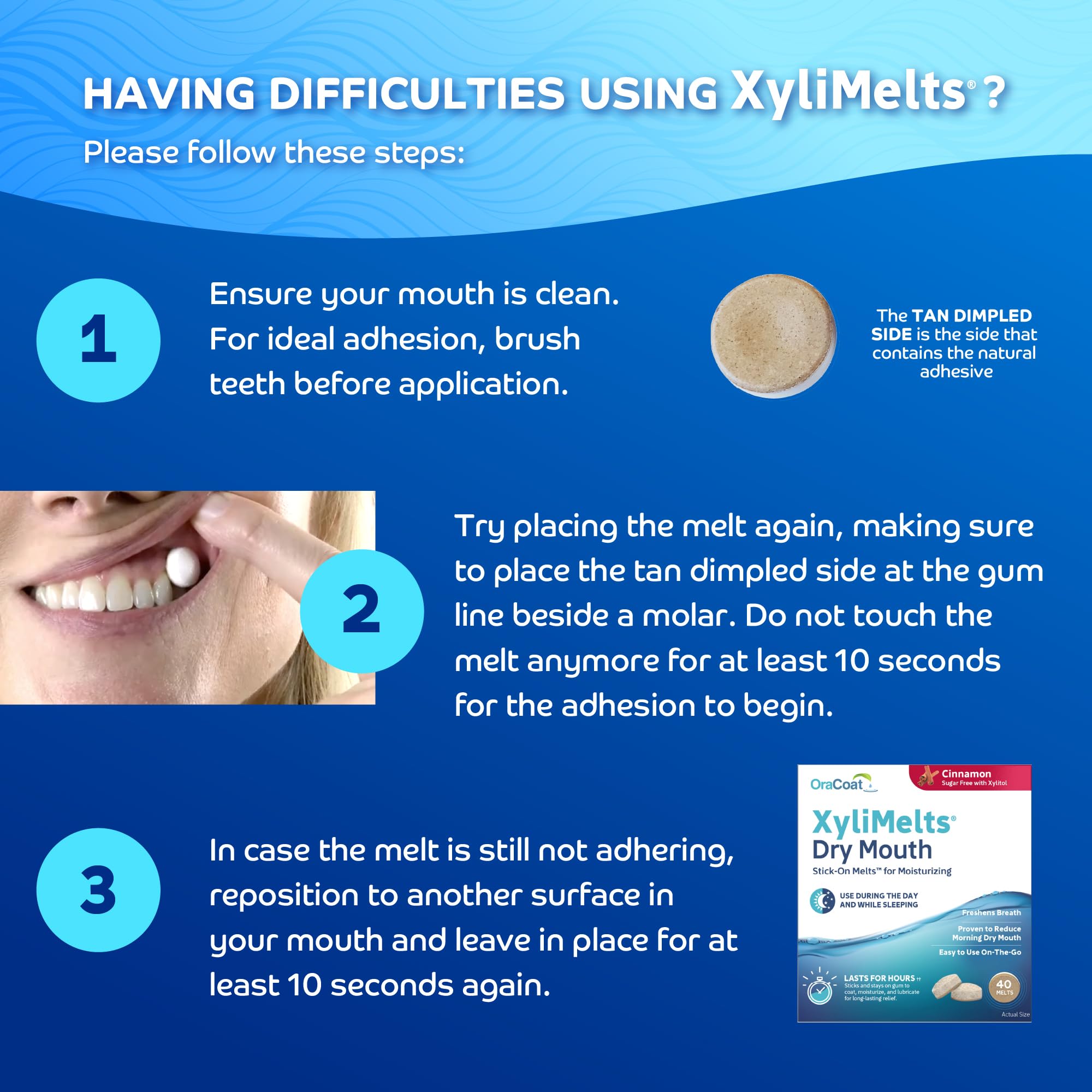 XyliMetls release Xylitol to help saliva production.