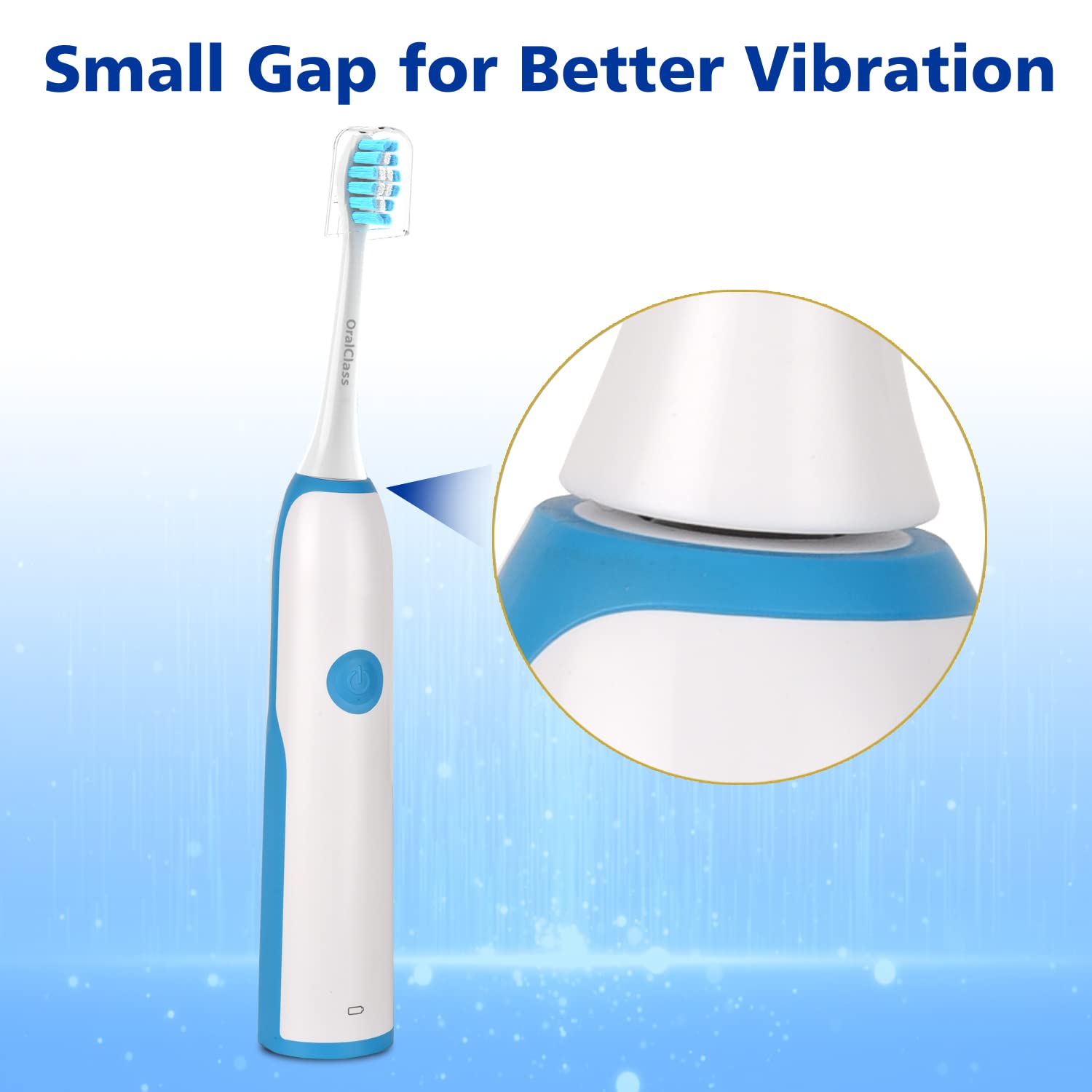 OralClass heads include a dust-proof hygienic cap.