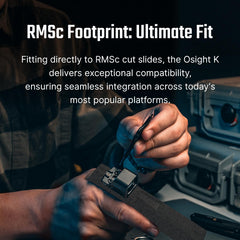 Osight K Micro red dot mounted on RMSc footprint for compatible slides
