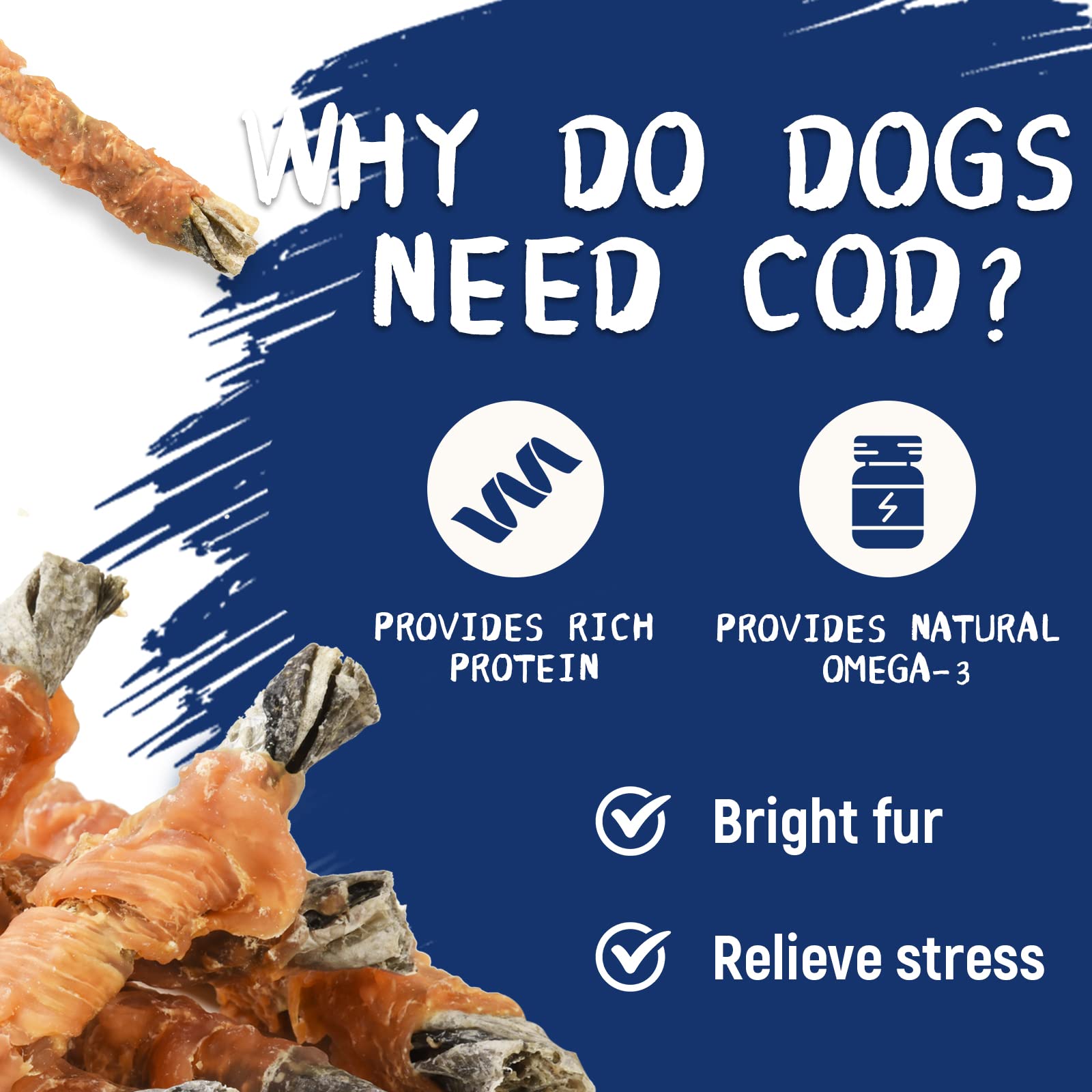 PAWUP omega-3 rich cod treats promote shiny coat and skin health.