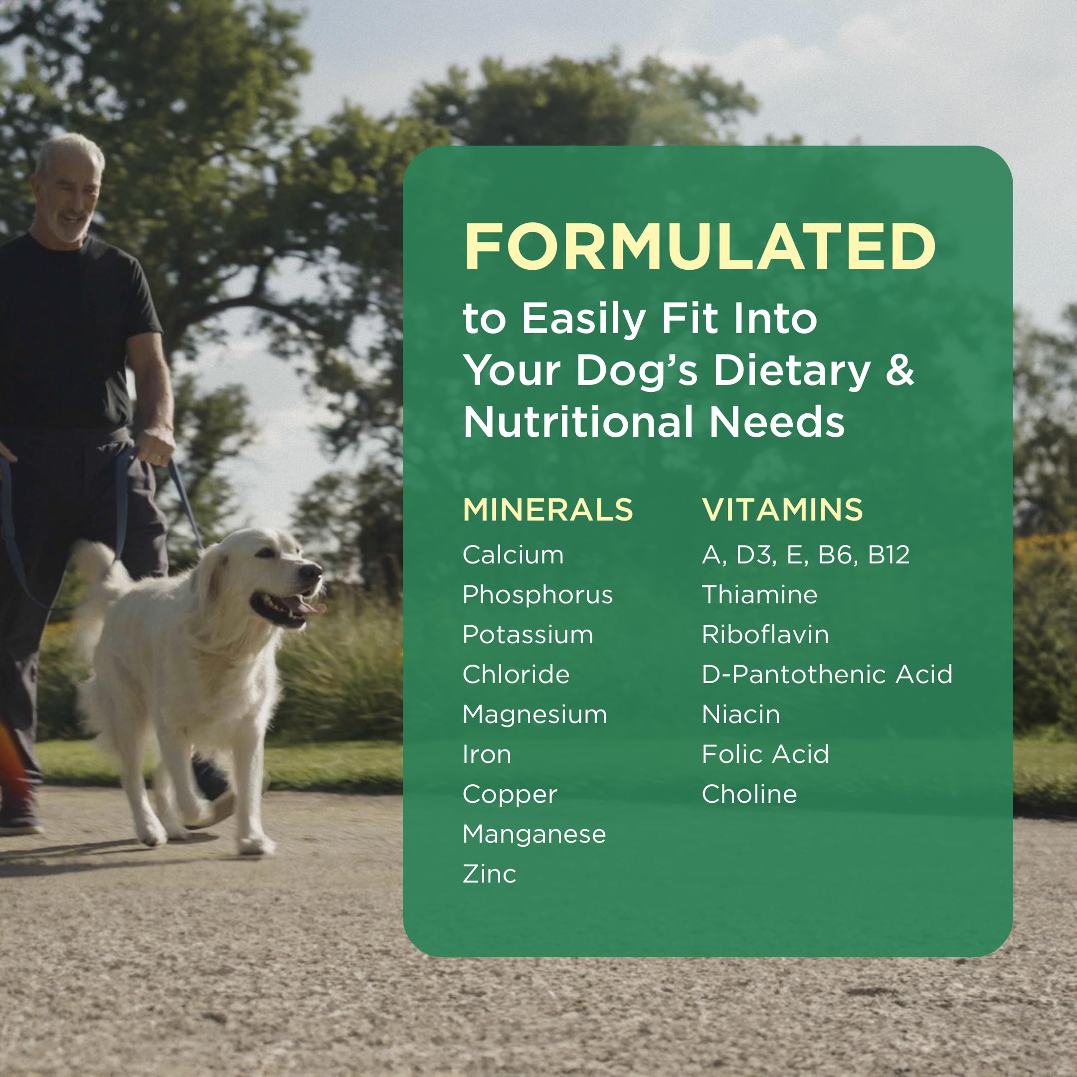 Pet-Tabs Plus crumbled over dog food for easy feeding