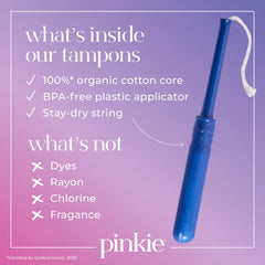 Pinkie tampons include a stay-dry string to help feel fresh.