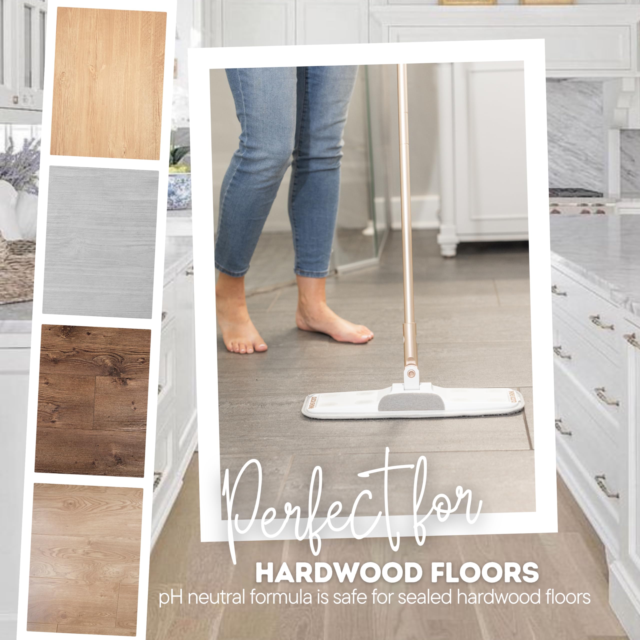 Quick Shine floor-protection layer helps minimize visible wear and micro-scratches.