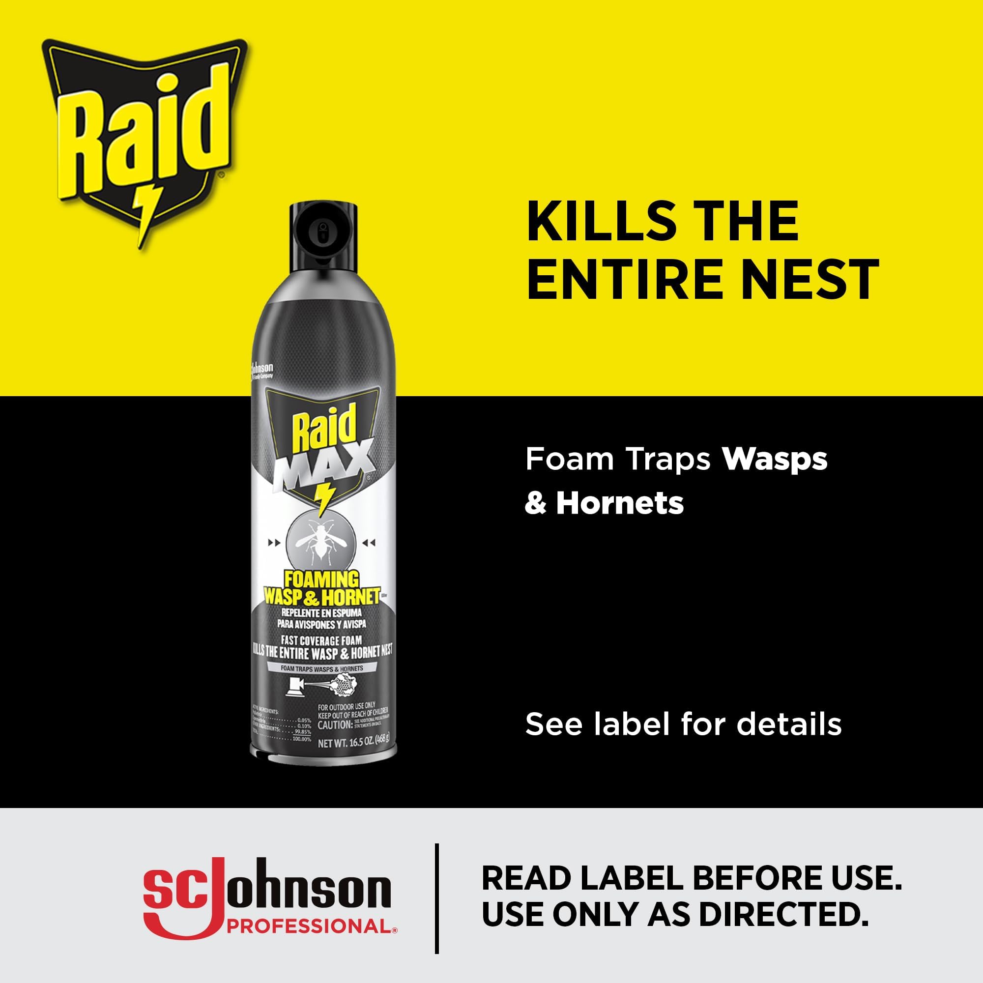Raid Max around windows and doors for perimeter control.