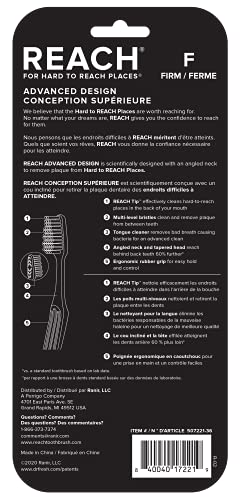 Reach Advanced Design Toothbrush tapered head for precise cleaning in hard to reach spaces.
