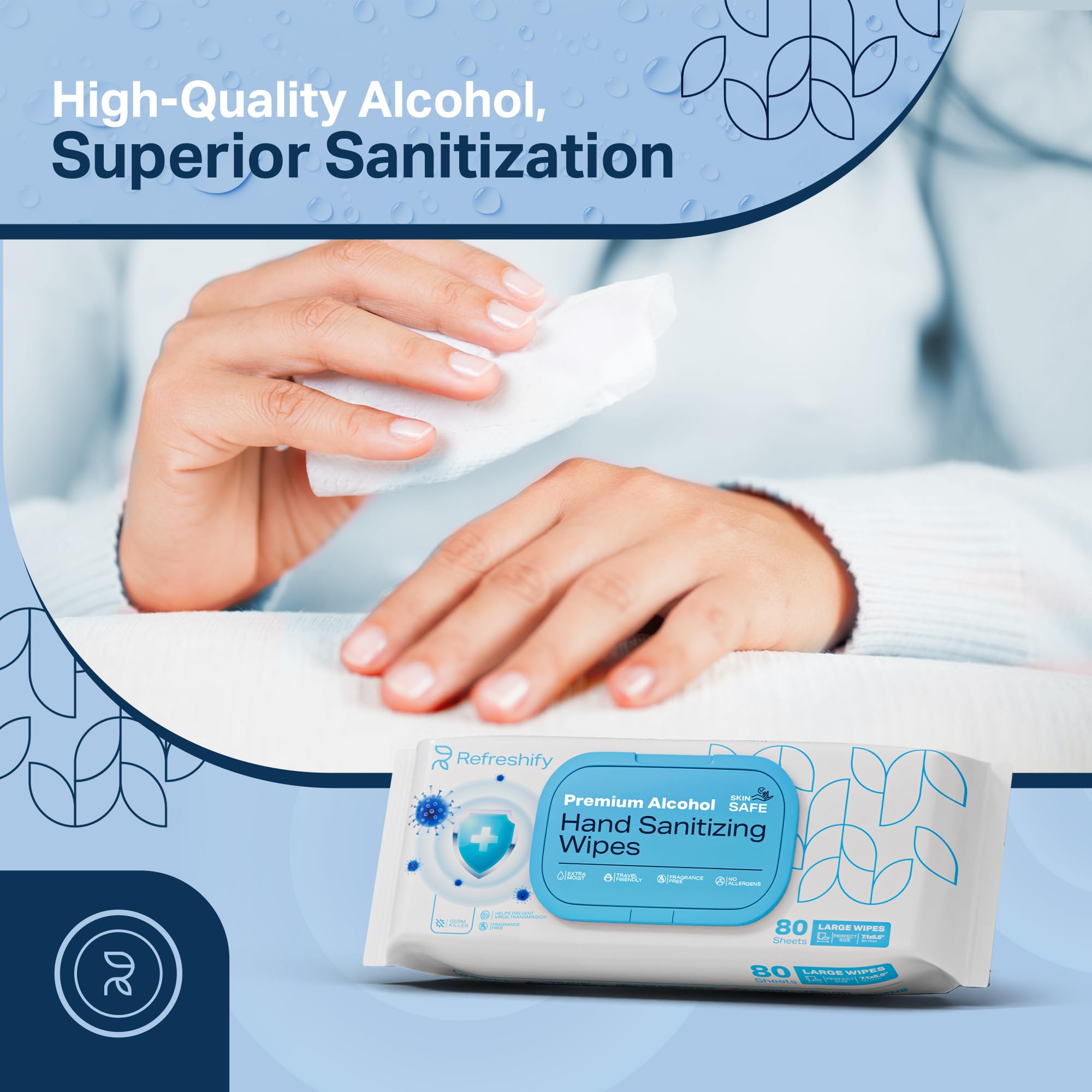 REFRESHIFY thick moisture-rich wipes provide better coverage and comfort.