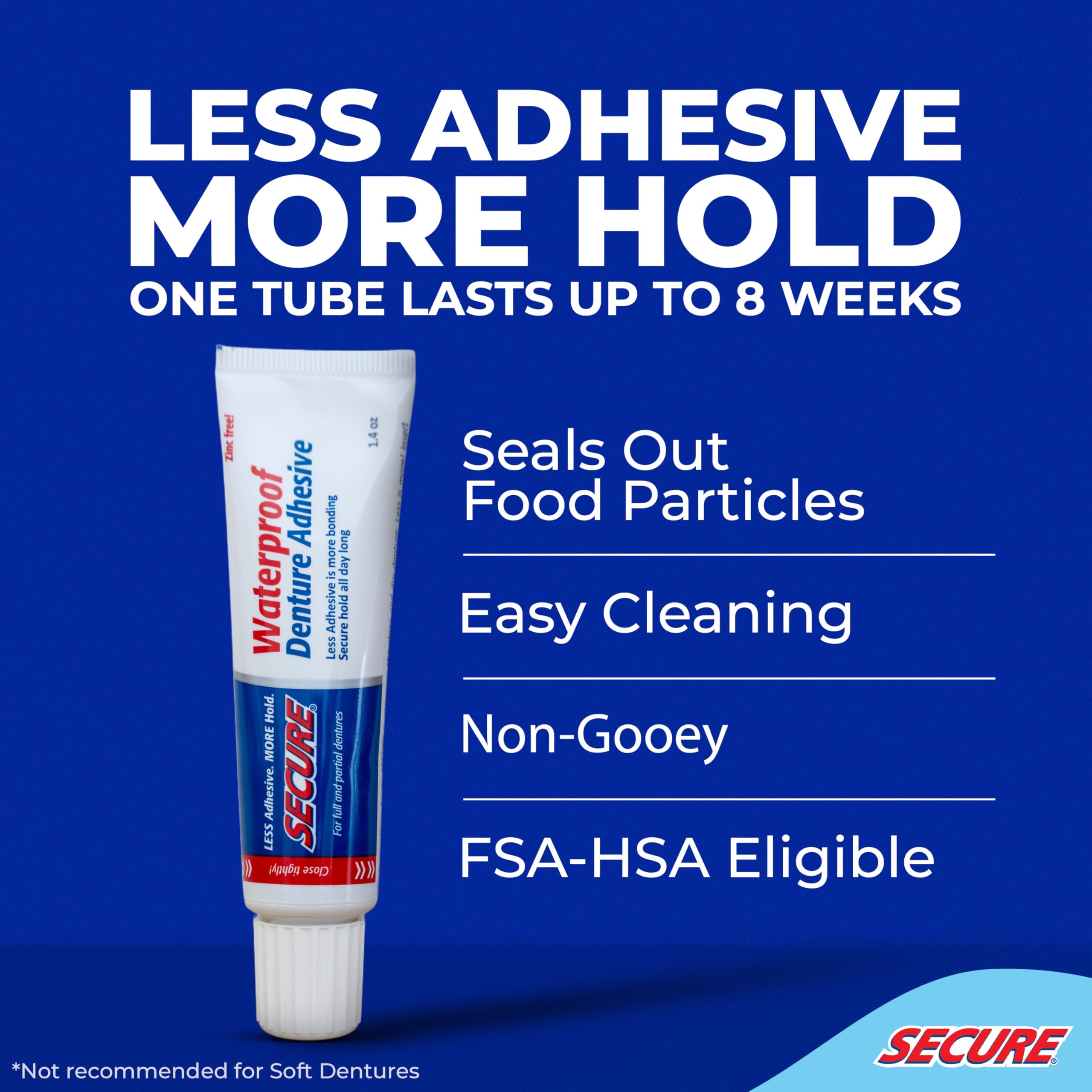 Secure adhesive cream for partials offers a comfortable, secure fit during meals.