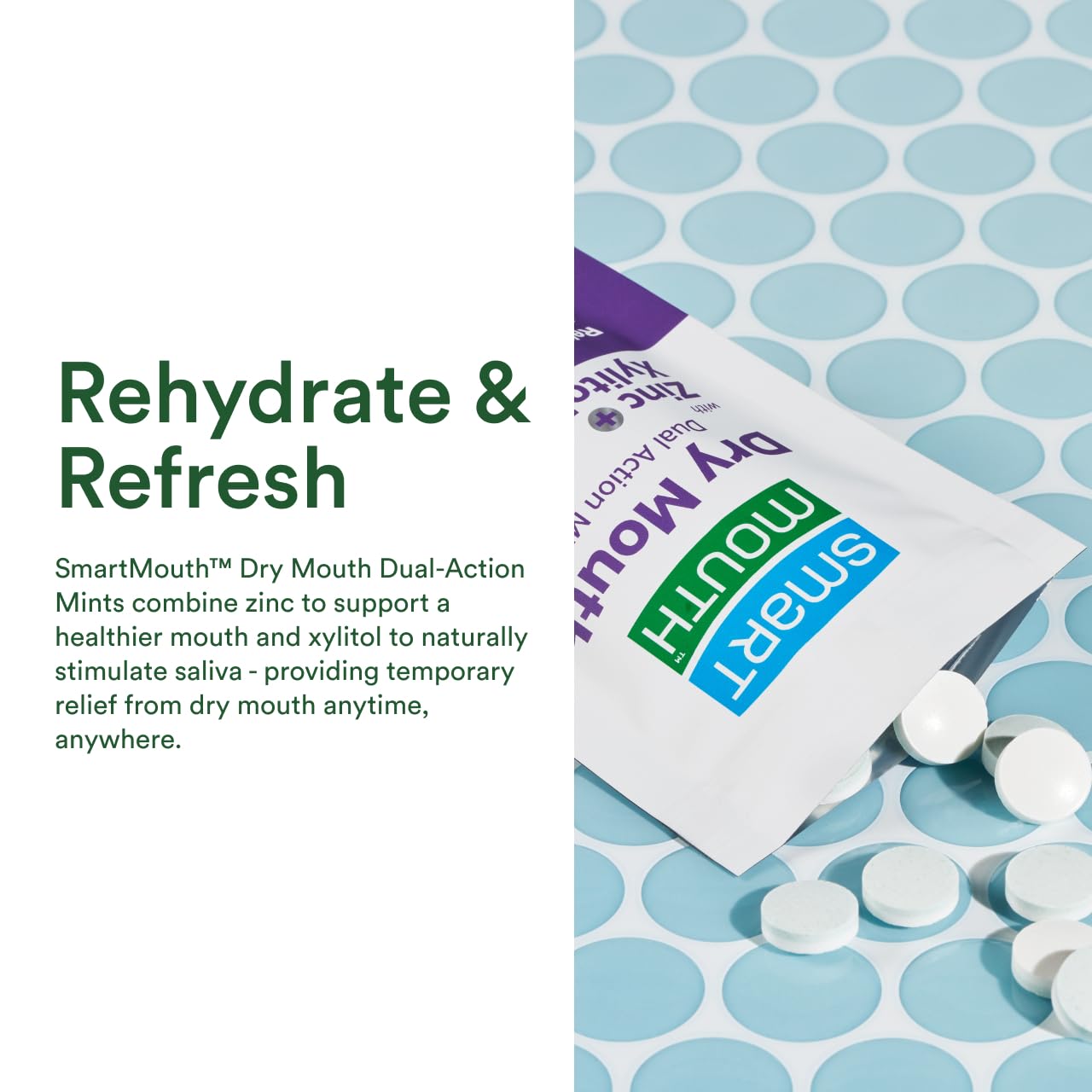 SmartMouth breath freshness during the day with sugar-free mints.