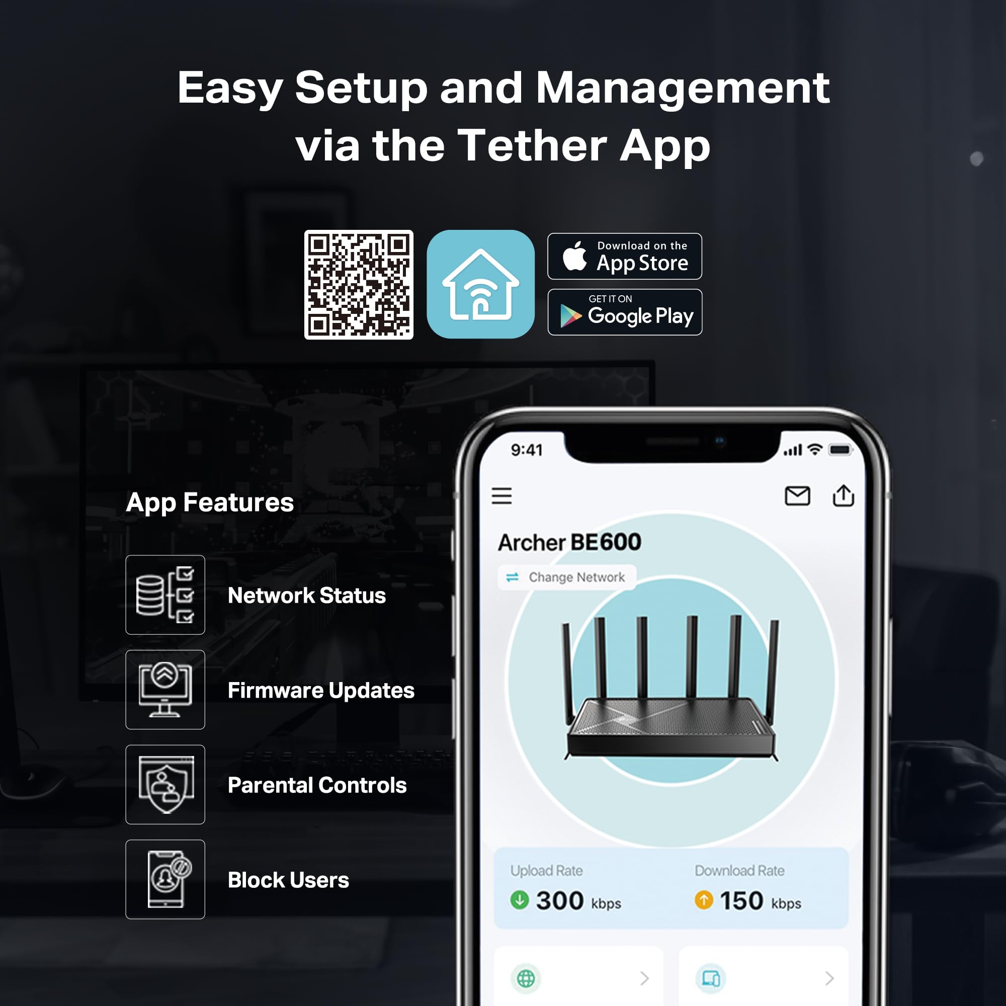 BE600 with Tether app and HomeShield for simple network management