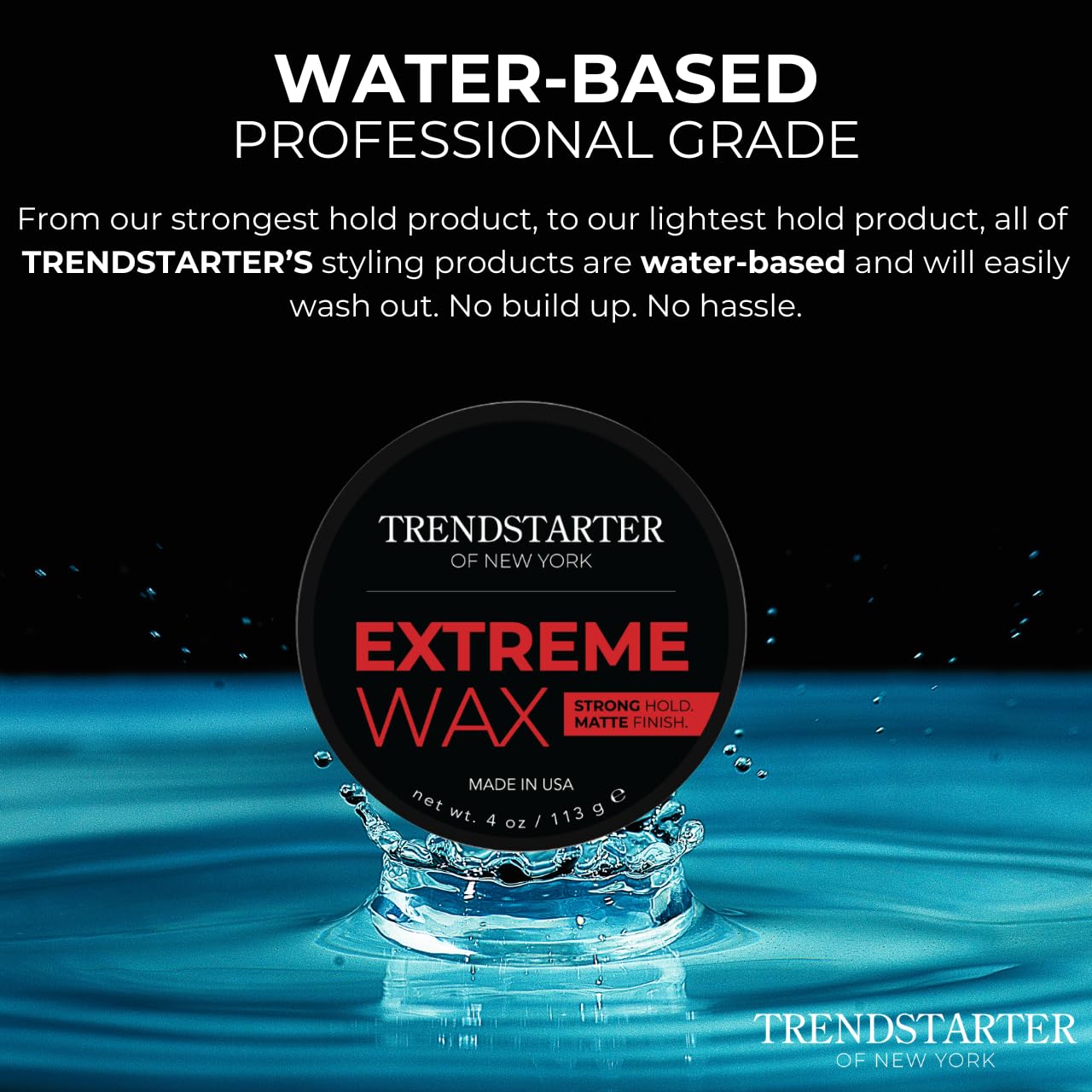 TrendStarter Extreme Wax suitable for all hair types, from straight to curly.