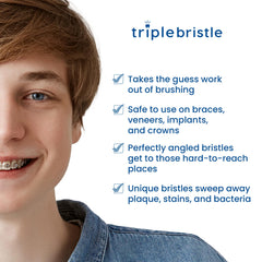 Triple Bristle GO soft nylon bristles provide gentle daily brushing.