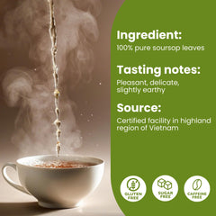 Tropical Teahouse Soursop leaves dried, preserving natural flavor and freshness.