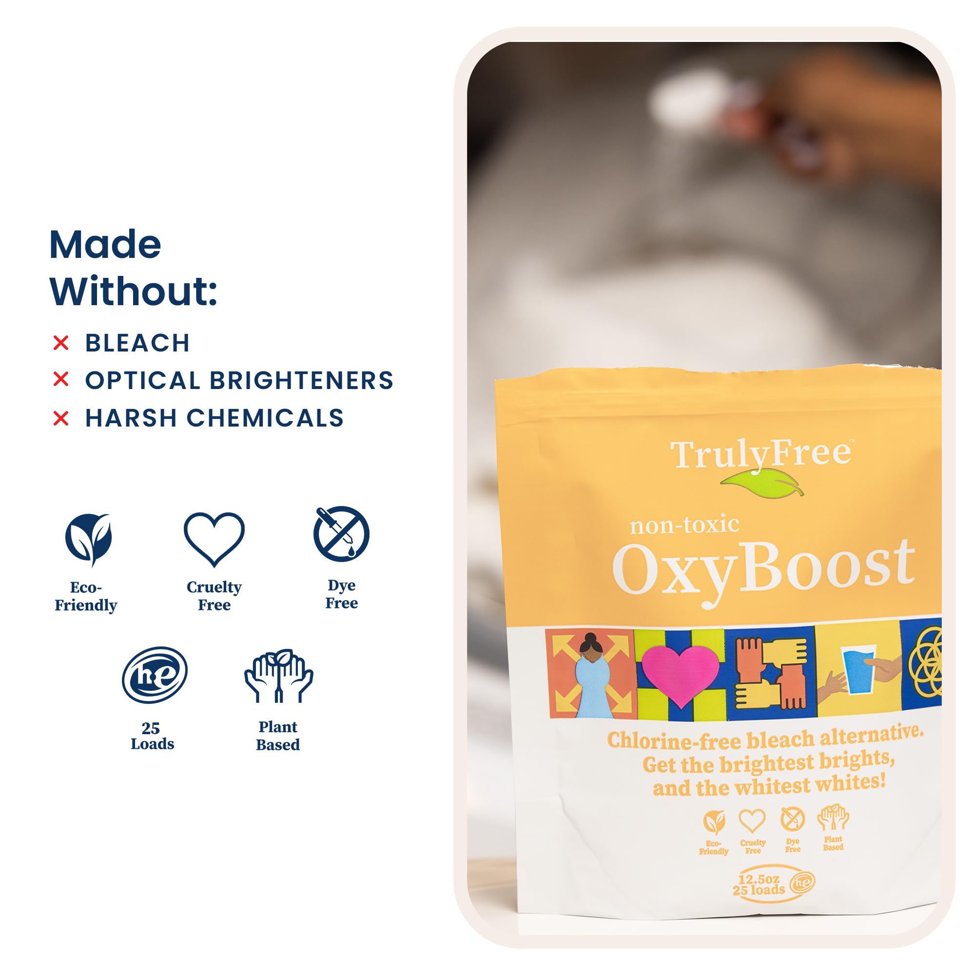Truly Free OxyBoost sodium percarbonate action provides powerful cleaning.