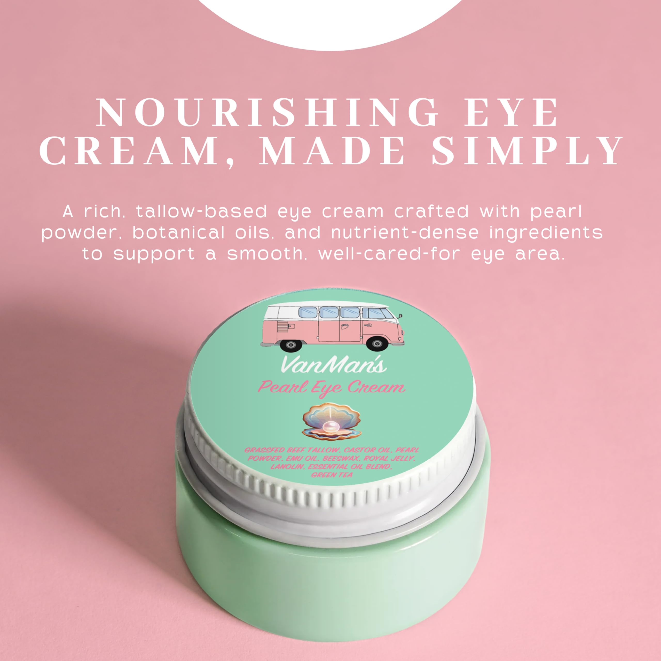 The VanMan Pearl Eye Cream texture closeup illustrates lightweight glide and hydration.