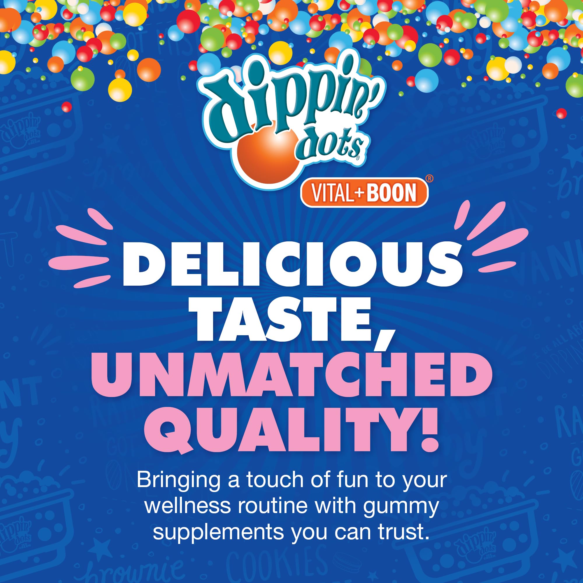 Vital+Boon Dippin Dots 120-count-bottle ready for a 60-day supply
