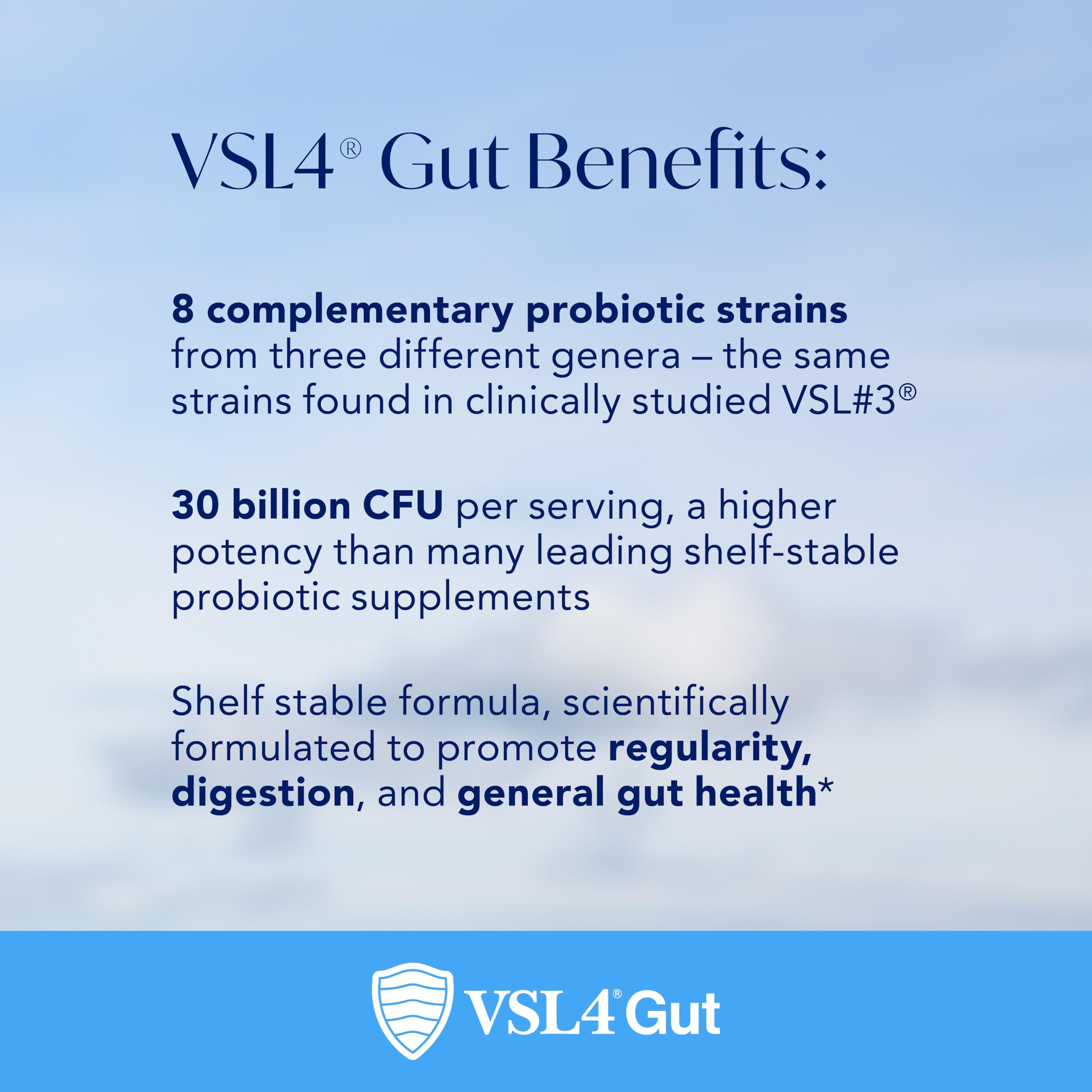 VSL4 Gut Daily Probiotics delayed-release capsule ensures robust gut transit.