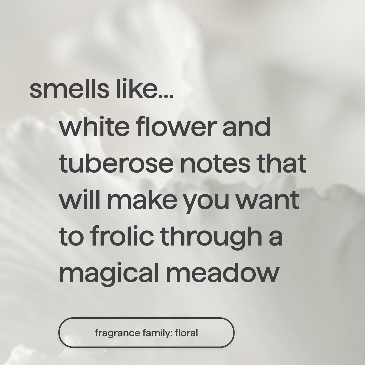 White Flower Tuberose notes close-up; Method Dream Foam fragrance.