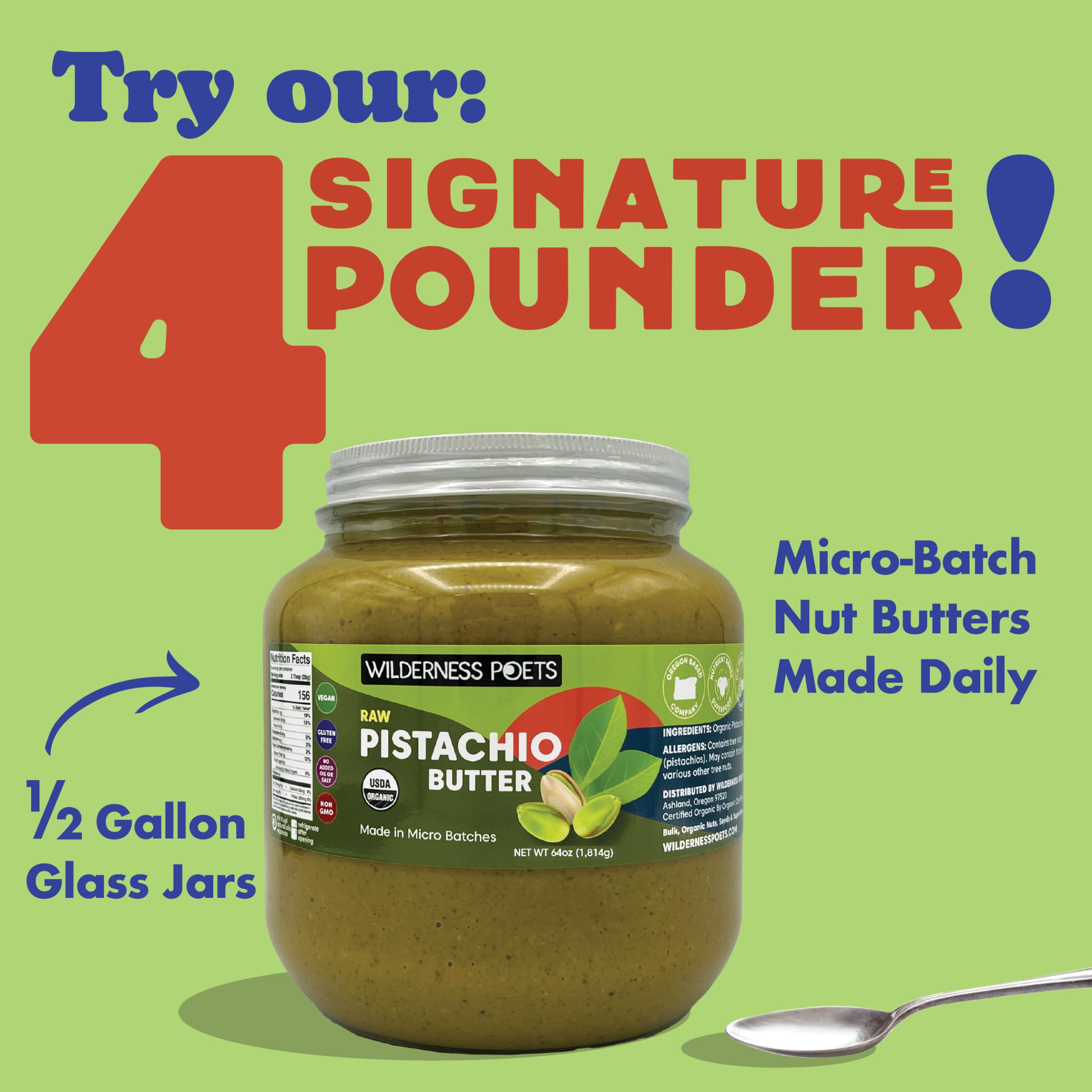 Wilderness Poets certified organic pistachio butter – gluten-free and vegan.
