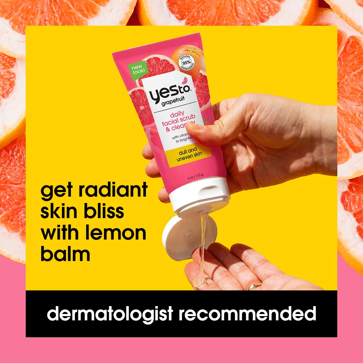 Yes To Grapefruit scrub hand-applied for a gentle daily cleanse